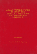 A Yale Papyrus (Pyale III 137) in the Beinecke Rare Book and Manuscript Library III: Volume 41