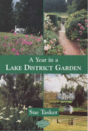 A Year in a Lake District Garden