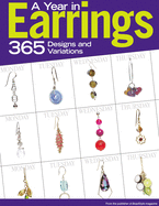 A Year in Earrings: 365 Designs and Variations