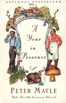 A Year in Provence - Mayle, Peter