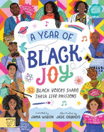 A Year of Black Joy: 52 Black Voices Share Their Life Passions