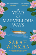 A Year of Marvellous Ways: From the bestselling author of STILL LIFE