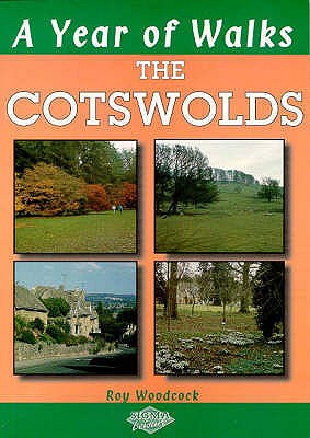A Year of Walks: Cotswolds - Woodcock, Roy