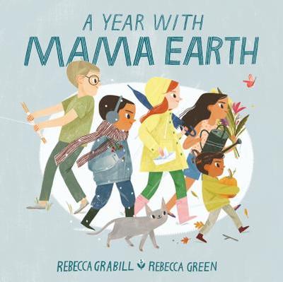 A Year with Mama Earth - Grabill, Rebecca