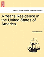 A Year's Residence in the United States of America
