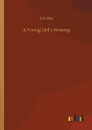 A Young Girls Wooing
