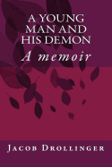 "A Young Man and His Demon"