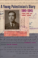 A Young Palestinian's Diary, 1941-1945: The Life of Sami 'Amr