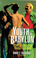 A Youth in Babylon: Confessions of a Trash-Film King