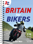 A -Z Britain for Bikers: 100 Scenic Routes Around the Uk