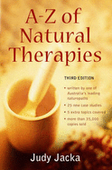 A-Z of Natural Therapies: A Practical Compendium - Jacka, Judy