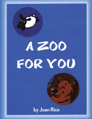 A Zoo for You - Rice, Joan