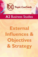 A2 Business Studies: External Influences and Objectives and Strategy