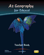 A2 Geography for Edexcel Teacher Book