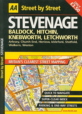 AA Stevenage, Baldock, Hitchin, Knebworth, Letchworth Street by Street: Arlesey, Church End, Henlow, Ickleford, Stotfold, Walkern, Weston - AA Publishing (Creator)
