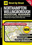 AA Street by Street: Northampton, Wellingborough, Moulton, Rushden