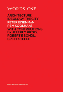 AA Words One: Supercritical: Peter Eisenman Meets Rem Koolhaas - Eisenman, Peter, and Steele, Brett, and Koolhaas, Rem