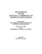 AAAI-84: Proceedings of the Fourth National Conference on A.I.1984