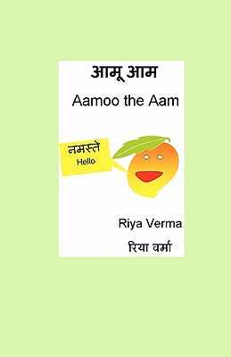 Aamoo The Aam - Verma, Riya