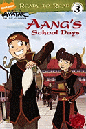 Aang's School Days - Teitelbaum, Michael, Prof. (Adapted by)