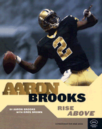 Aaron Brooks: Rise Above - Brooks, Aaron, and Brown, Greg