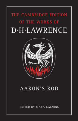 Aaron's Rod - Lawrence, D. H., and Kalnins, Mara (Editor)