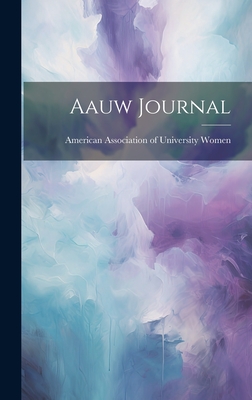 Aauw Journal - American Association of University Wo (Creator)