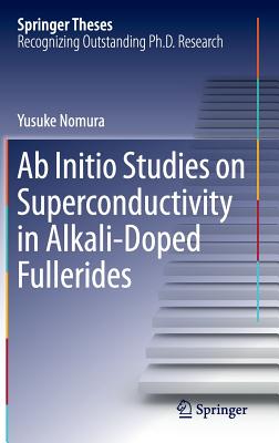 Ab Initio Studies on Superconductivity in Alkali-Doped Fullerides - Nomura, Yusuke