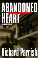 Abandoned Heart: 9a Novel of Suspense