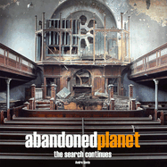 Abandoned Planet: The Search Continues
