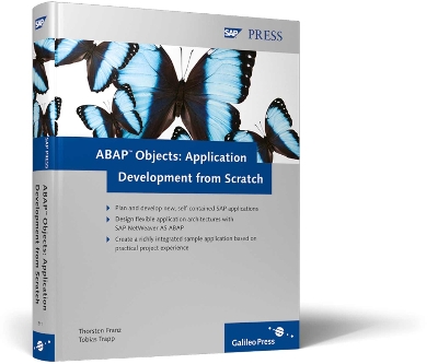 ABAP Objects: Application Development from Scratch - Franz, Thorsten, and Trapp, Tobias