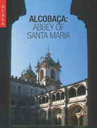 Abbey of Santa Maria: Alcobaca