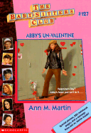 Abby's Un-Valentine - Martin, Ann M, Ba, Ma