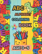 ABC Alphabet Coloring Book, Age 3 - 5