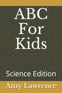 ABC For Kids: Science Edition