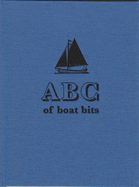 ABC of Boat Bits: An Introduction to Sailing in a Winkle Brig