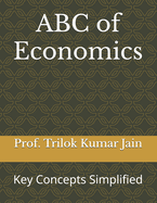 ABC of Economics: Key Concepts Simplified