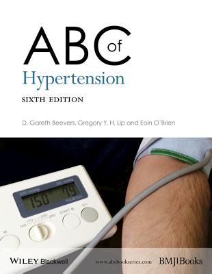 ABC of Hypertension - Beevers, D. Gareth, and Lip, Gregory Y. H., and O'Brien, Eoin T.