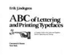 ABC of lettering and printing typefaces : a complete guide to the letters and typefaces used for typesetting and printing