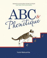 ABC & Phon?tique: Learn Basic French Pronunciation