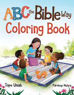 ABC the Bible Way: Coloring Book