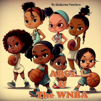ABCs and the WNBA - Funchess, Shakeema
