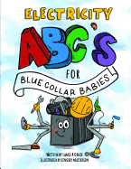 ABC's for Blue Collar Babies: Electricity