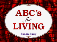 ABC's for Living - Skog, Susan