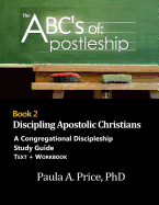 ABC's of Apostleship 2: Discipling Apostolic Christians