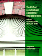 ABC's of Architectural and Interior Design Drafting with an Introduction to AutoCAD 2000