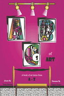 ABCs of Art: A Book of Art Terms from a - Z