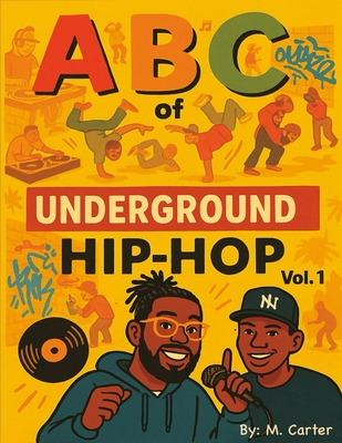 ABC's of Underground Hip-Hop: Vol. 1 - Carter, Michael