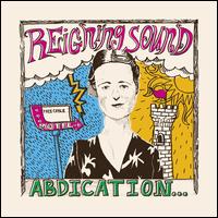 Abdication... For Your Love - The Reigning Sound