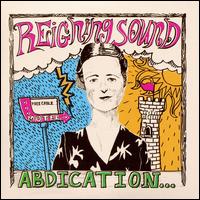 Abdication... For Your Love - The Reigning Sound